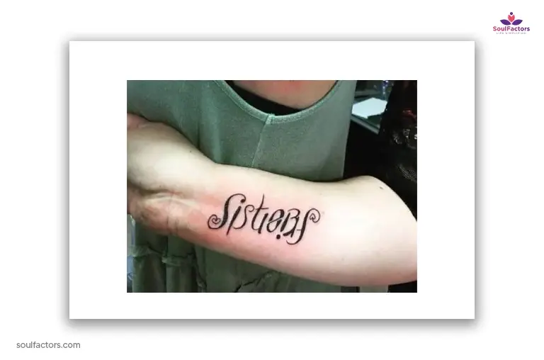 Ambigram tattoo Ideas For Sister Friends