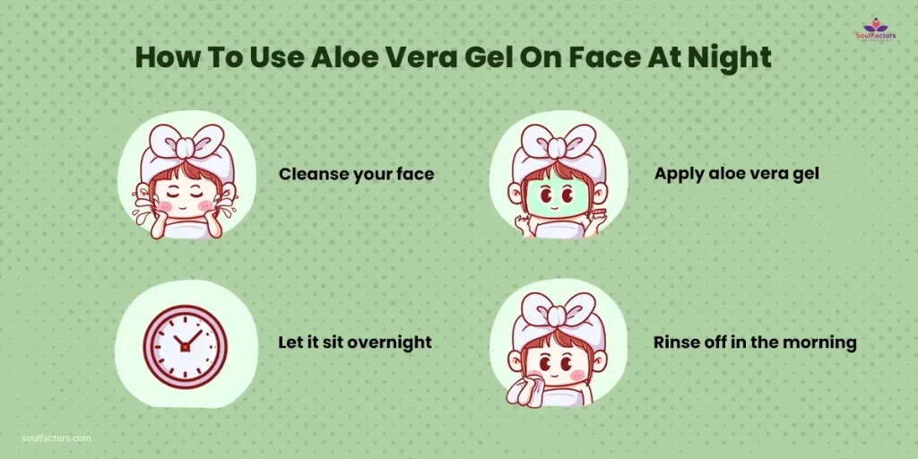 How To Use Aloe Vera Gel On The Face At Night 