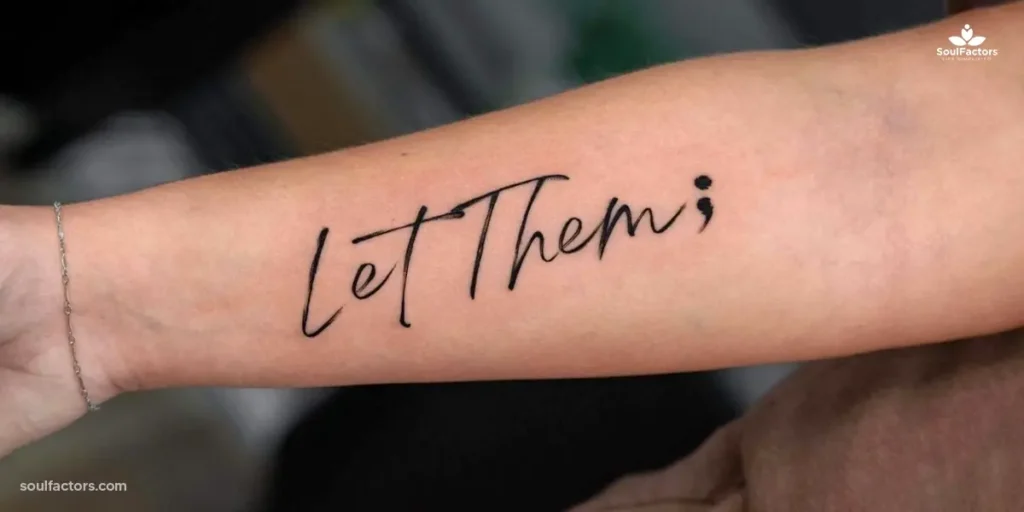 What Is Let Them Tattoo?